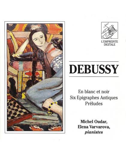 Debussy: En blanc et noir; Six Epigraphes Antiques; Preludes