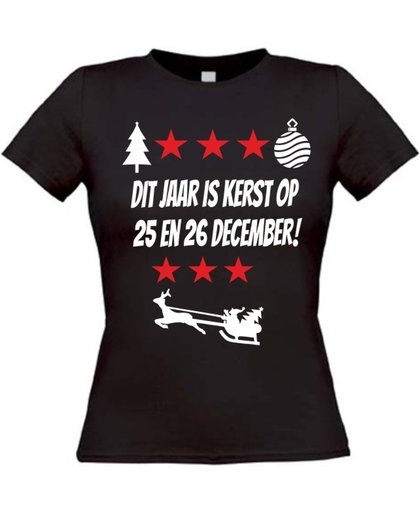 Dit jaar is kerst op 25 en 26 december  T-shirt maat S Dames zwart