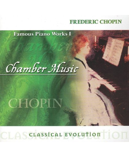 Classical Evolution: Chopin: Famous Piano Works, Vol. 1