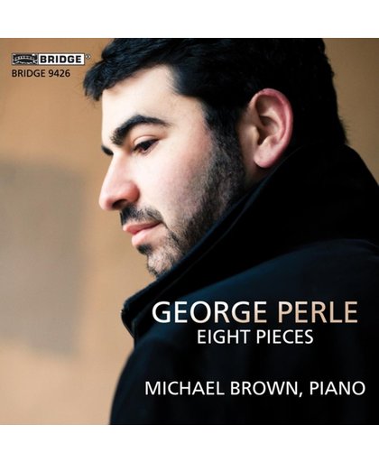 George Perle: Eight Pieces