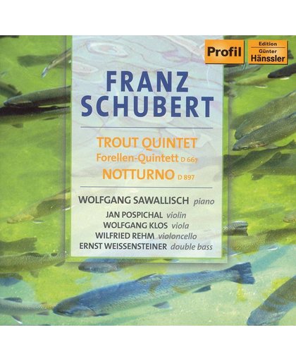 Schubert: Trout (Forellen) Quintet, Notturno D897