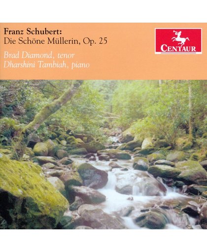 Schubert: Die Schone Mullerin Op. 25