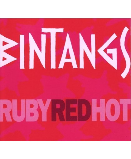Bintangs - Ruby Red Hot ( Cut-out )