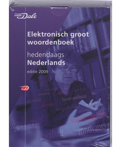 Van Dale Elekronisch groot woordenboek hedendaags Nederlands 2009