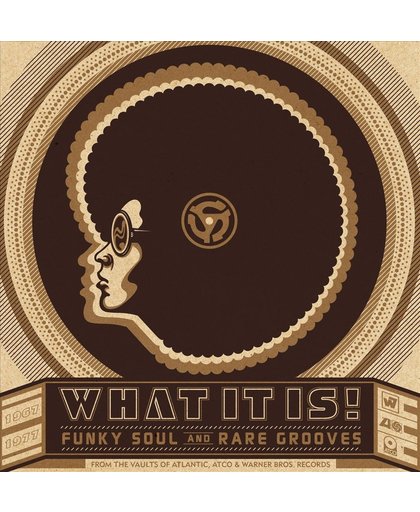 What It is! Funky Soul and Rare Grooves: 1967-1977