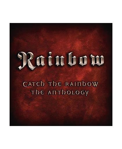 Rainbow Catch the Rainbow: The anthology 2-CD st.
