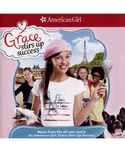 American Girl: Grace Stirs Up Success