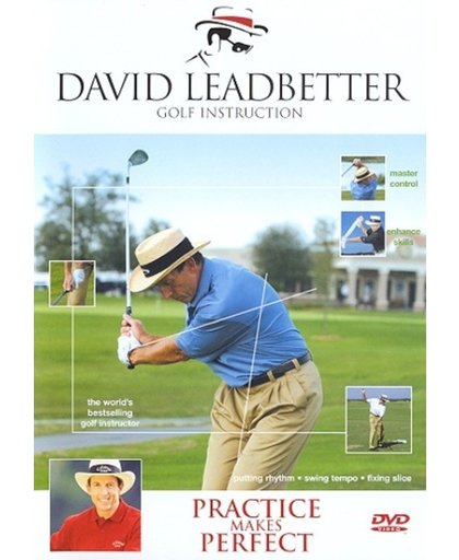 David Leadbetter - Practice Makes Perfect