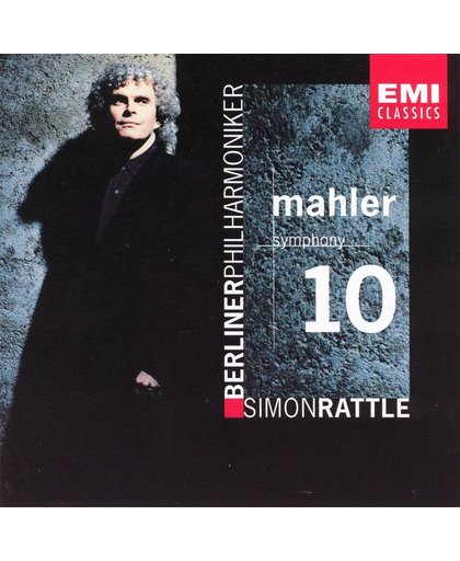 Mahler: Symphony No.10 / Simon Rattle, Berliner Philharmoniker