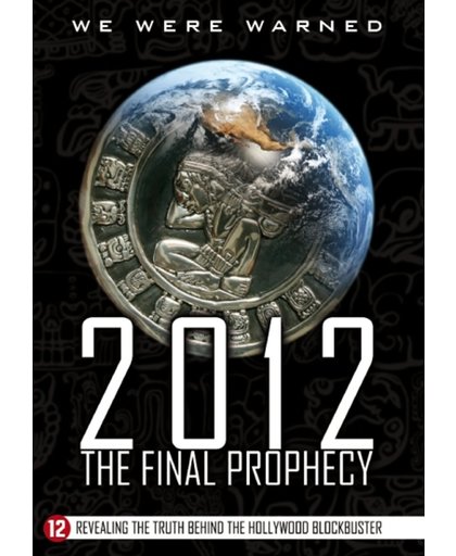 2012 - Final Prophecy