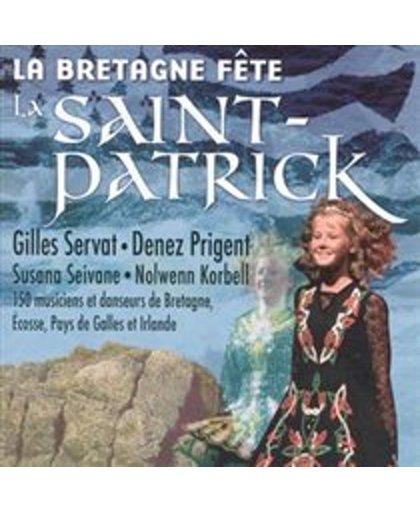 La Bretagne Fete La Saint Patrick, Gilles Servat, Denez Prigent