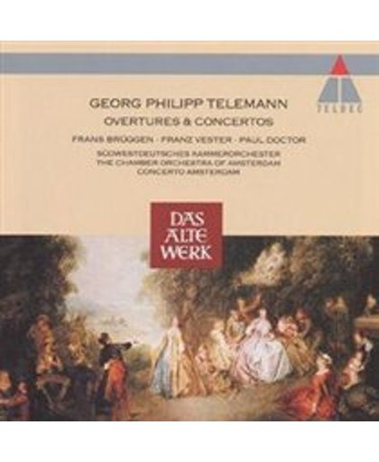 Telemann: Overtures & Concerti / Bruggen, Vester, Doctor