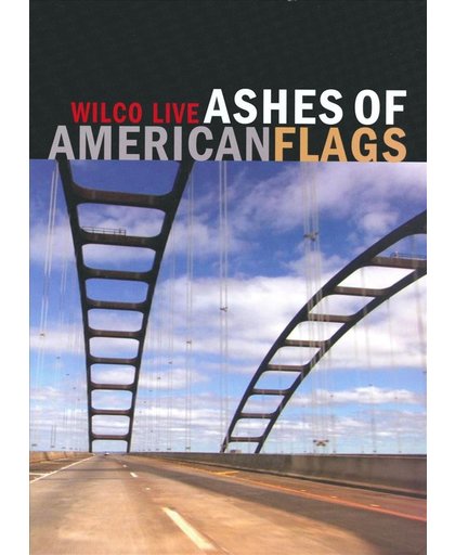 Wilco - Ashes Of American Flags