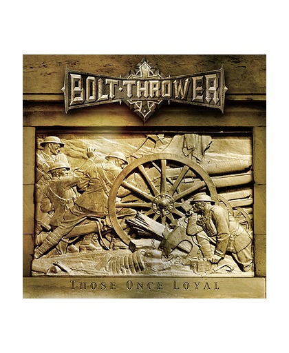 Bolt Thrower Those once loyal CD st.