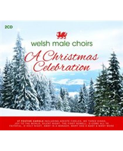 Welsh Male Choirs: A Christmas Celebration