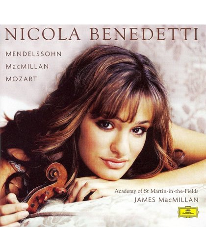 Nicola Benedetti plays Mendelssohn, MacMillan & Mozart