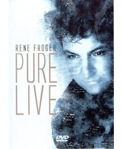 Rene Froger - Pure Live