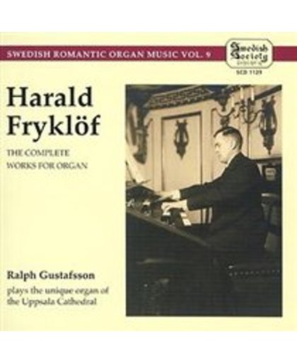 Harald Fryklof: The Complete Works for Organ