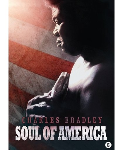 Charles Bradley - Soul Of America