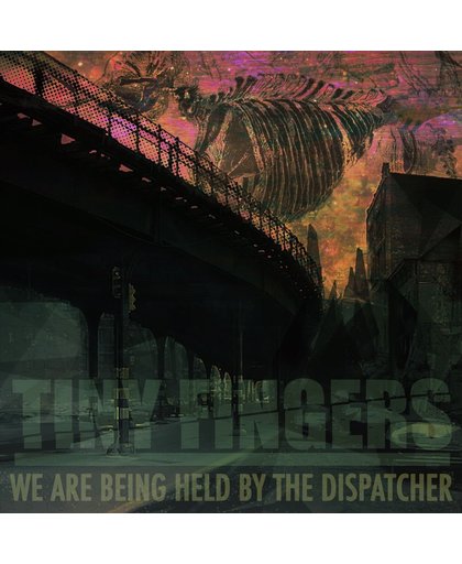 We Are Held By The Dispatcher