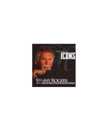 Kenny Rogers - Legendary Icons