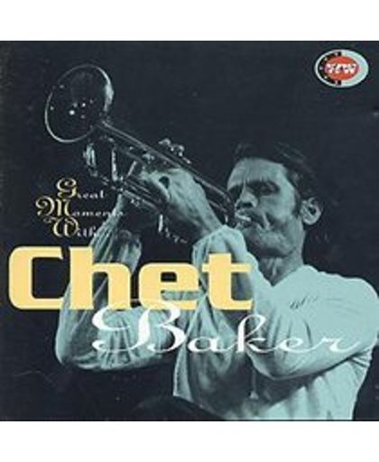 Great Moments With Chet Baker