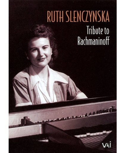 Ruth Slenczynska - Tribute To Rachmaninoff