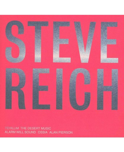 Steve Reich: Tehillim, The Desert