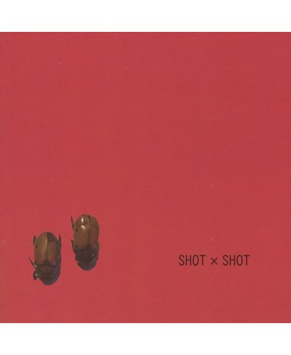 Shot X Shot