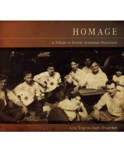Homage: A Tribute to Detroit Armenian Musicians