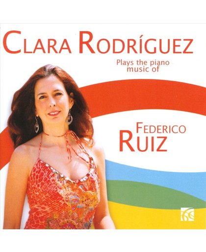 Ruiz: Clara Rodriguez Plays The Music Of