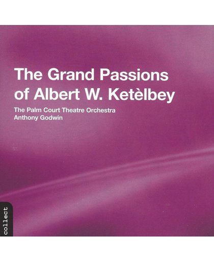 The Grand Passions Of Albert W. Ket