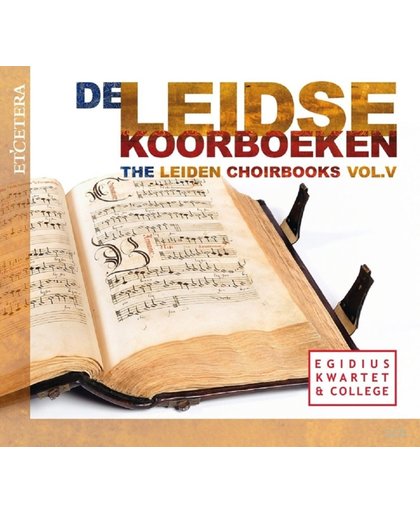Leiden Choirbooks Vol. V