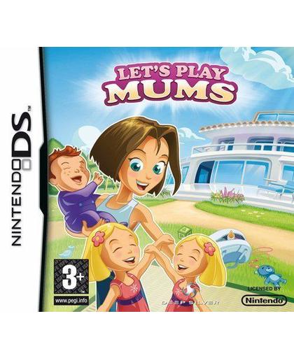Let's Play, Mums