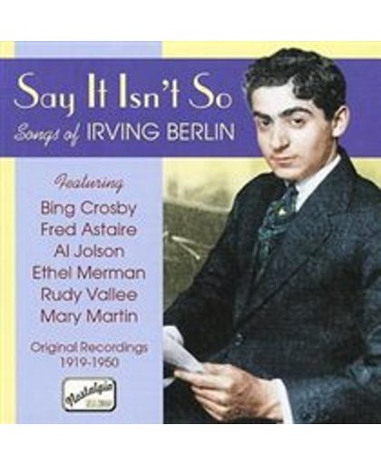 Berlin, Irving: Say It Isn'T S