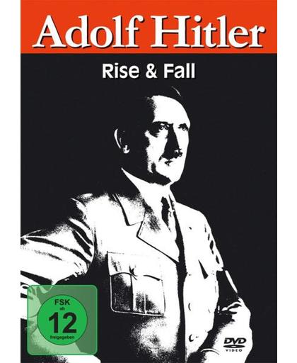 Adolf Hitler - Rise & Fall