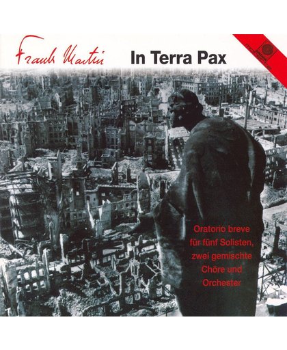 Frank Martin: In Terra Pax