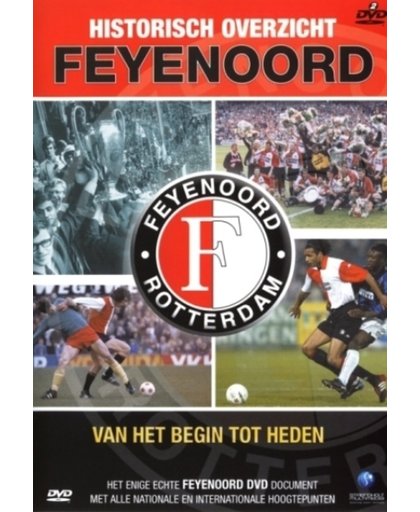 Feyenoord - Historisch Overzicht