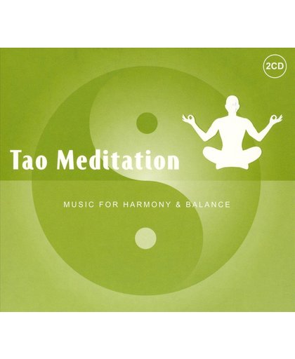 Tao Meditation, Music For Harmony & Balance