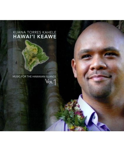 Hawai'i Keawe: Music for the Hawaiian Islands, Vol. 1