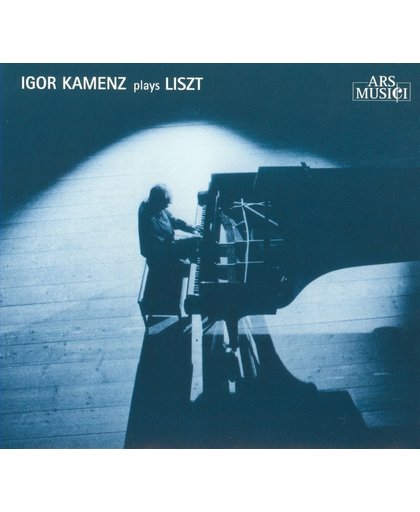Liszt: Igor Kamenz Plays Liszt