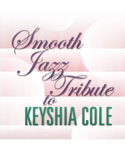 Smooth Jazz Tribute To Keyshia Cole