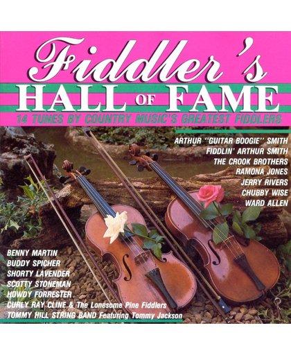 Fiddler's Hall of Fame: 14 Tunes By Country Music's Greatest Fiddlers