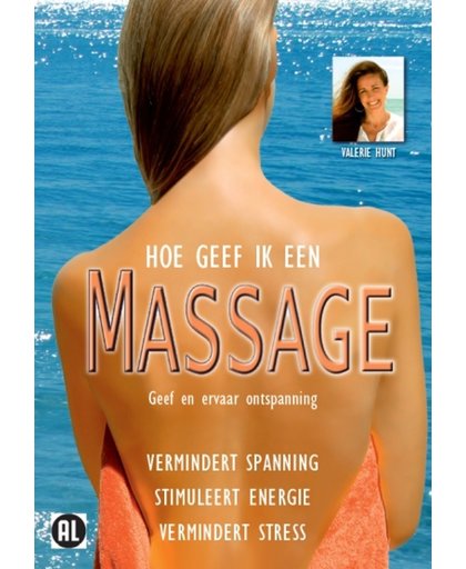 Massage - Geef En Ervaar Ontspanning