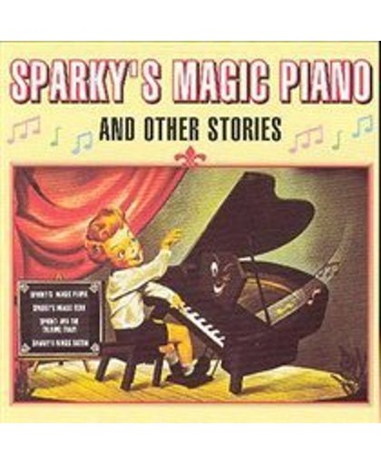 Sparky's Magic Piano And Other Stories