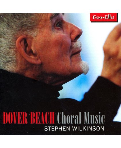 Dover Beach - Choral Music