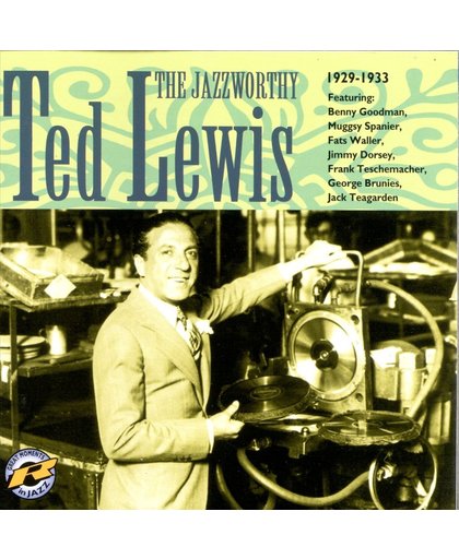 The Jazzworthy Ted Lewis