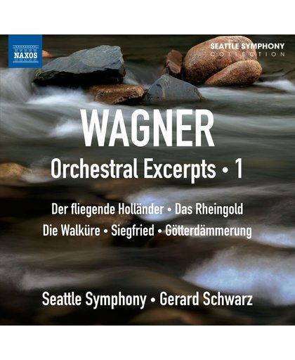 Wagner: Orchestral Excerpts 1