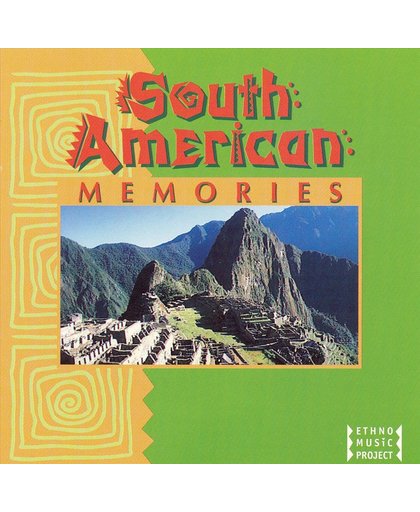 South American Memories