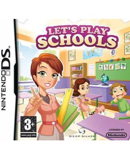 Let's Play, Schools
